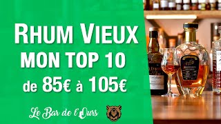 Rhum Vieux de 85 à 105€  Mon TOP 10 [upl. by Kutchins]