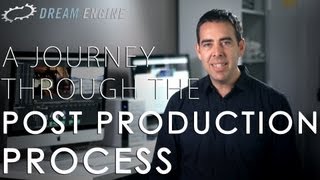 A Journey Through The PostProduction Process [upl. by Dimmick]