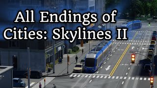 Cities Skylines II All Endings [upl. by Aleece]