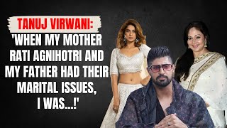 Tanuj Virwani My wife hasnt met Jennifer Winget but knows about Akshara Haasan and my problems [upl. by Sesilu675]