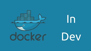 Learn to use Docker in Development  Part 2 [upl. by Dearborn]