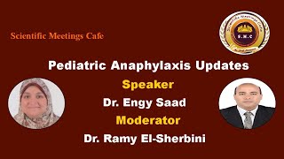 Pediatric Anaphylaxis Updates By Dr Engy Saad [upl. by Barny]