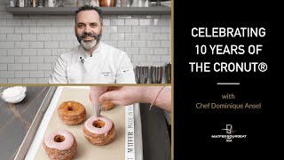 The Cronut® Turns Ten With Dominique Ansel [upl. by Micheal]