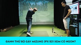 Đánh thử bộ gậy Mizuno JPX 921 Forged mới xem có ngon [upl. by Asenad]