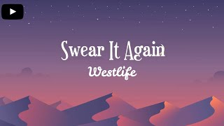 Westlife  Swear It Again Lyrics [upl. by Aened462]