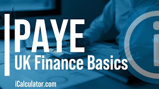 PAYE  UK Finance Basics [upl. by Aerdnad]