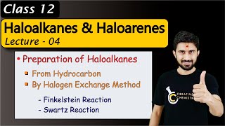 Preparation of Haloalkanes amp Haloarenes from Hydrocarbon amp by Halogen Exchange Method  Lecture  04 [upl. by Tenner585]