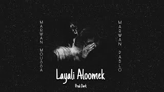 Marwan Pablo X Marwan Moussa  Layali Aloomek  مروان بابلو و مروان موسي  ليالي الومك Remix [upl. by Caylor712]