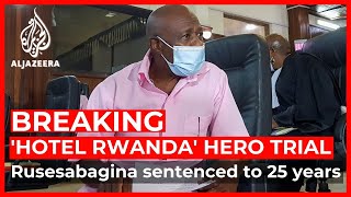 ‘Hotel Rwanda’ hero given 25year sentence in ‘terrorism’ case [upl. by Carmena605]