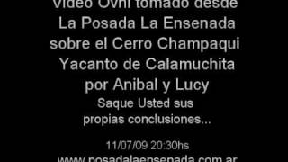 OVNI sobre el Champaqui en Yacanto de Calamuchita [upl. by Htrag]