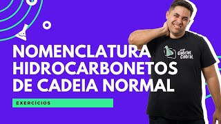 EXERCÍCIOS NOMENCLATURA DE HIDROCARBONETOS DE CADEIA NORMAL [upl. by Elak73]