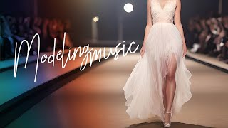 Modeling Music Catwalk Music Deep House Fashion Music Upbeat Music Runway Music 1 HOUR C19 [upl. by Ahseiyt]