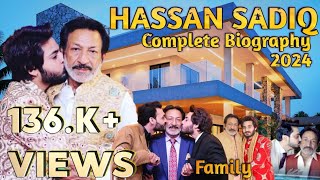 Hassan Sadiq Complete Biography  Lifestyle   Family [upl. by Eelyak]