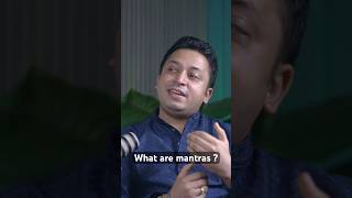 What are mantras   Mantras kya hain   Bhavay Sood  Mantras  ytshorts spiritualawakening [upl. by Hauser]