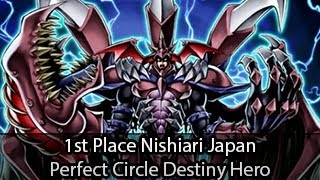 Destiny Hero Perfect Circle  1st Place Nishiari Japan  Yugioh Deck Profile May 2013 [upl. by Anialeh262]