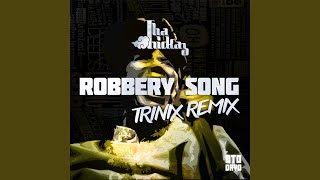 Robbery Song Trinix Remix [upl. by Wichern790]