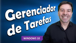 Windows 10 e o gerenciador de tarefas [upl. by Restivo]