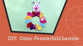 DIY ein OsterFensterbild basteln [upl. by Muriah891]