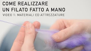 Come realizzare un filato fatto a mano  Materiali ed attrezzature [upl. by Namzzaj106]