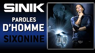 Sinik  Paroles DHomme Son Officiel [upl. by Magulac947]