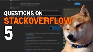 Questions on StackOverflow 5 [upl. by Adachi]