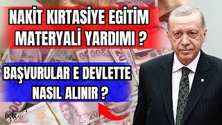 NAKİT KIRTASİYE YARDIMI NASIL ALINIR BAŞVURULAR E DEVLETTE EGİTİM MATERYALİ YARDIMI [upl. by Narbig]