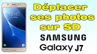 Comment déplacer ses photos sur carte SD Samsung Galaxy J7 [upl. by Ahcarb]