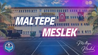 MALTEPE MESLEKİ VE TEKNİK ANADOLU LİSESİ [upl. by Zetnwahs]