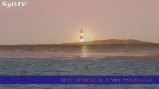 Mittsommernacht 2018 Sylt  Die kürzeste Nacht wird gefeiert [upl. by Weisman]