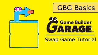 Game Builder Garage Tutorial Swap Game [upl. by Navinod442]