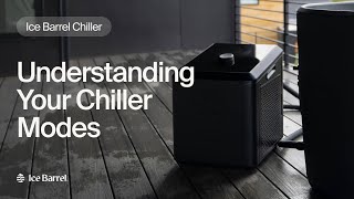 Understanding Your Ice Barrel Chiller Modes [upl. by Eitsim378]