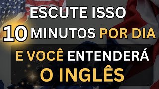 🗽ESCUTE ISSO 10 MINUTOS POR DIA E VOCÊ ENTENDERÁ O INGLÊS👈4 CURSO DE INGLÊS 🗽 AULA DE INGLÊS [upl. by Alysa]