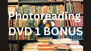 Photoreading Dvd 1 Bonus [upl. by Eaver]