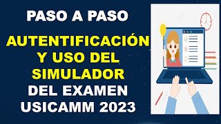 Autentificación y uso del simulador del examen USICAMM 2024 paso a paso [upl. by Aisyla]