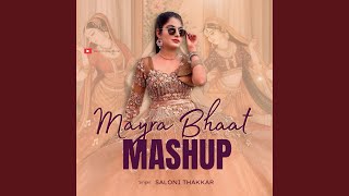 Mayra Bhaat Mashup [upl. by Luht225]