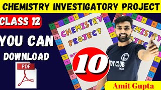 Chemistry Investigatory Project Class 12  Chemistry Project File Class 12  Amit Gupta  CBSE  JEE [upl. by Mccutcheon]