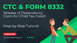 Child Tax Credit 2024  How to File with Form 8332 for Release of Dependent Exemption [upl. by Magner]