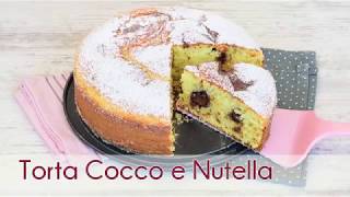 Torta Cocco e Nutella [upl. by Rellia]