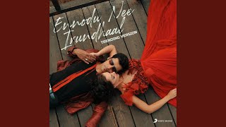 Ennodu Nee Irundhaal Trending Version [upl. by Oriole]