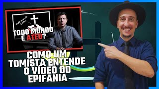 React Como um tomista entente o vídeo do Epifania Experiência [upl. by Meehahs]