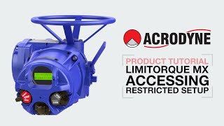 ACCESSING RESTRICTED SETUP ON A LIMITORQUE MX ACTUATOR [upl. by Gaudet]