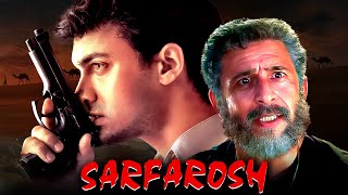 आतंगवाद के खिलाफ जंग  Sarfarosh 1999  सरफरोश  Aamir Khan amp Naseeruddin Shah  Romantic Movie [upl. by Akena]