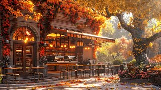 Morning Jazz for A Cheerful Mood at A Cozy Autumn Cafe Shop 🍁 October Relaxing Smooth Jazz Music [upl. by Ayot302]