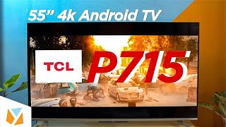 TCL P715 4k Android TV Unboxing and HandsOn [upl. by Levinson119]