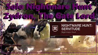 Destiny 2 Shadowkeep Solo Master Nightmare Hunt  Zydron The Gate Lord [upl. by Dave]