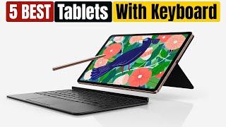 Best Tablets with Keyboards of 2024 Updated [upl. by Kilbride]