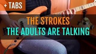 The Strokes  The Adults are Talking Bass Cover with TABS [upl. by Raymond]