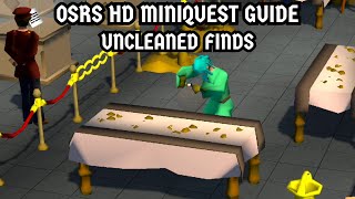 OSRS HD Miniquest Guide Uncleaned Finds [upl. by Aliehc]