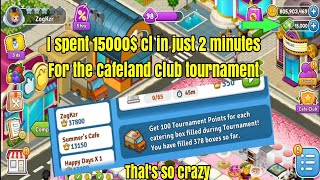 crazy I spent 15000 for Cafeland tournament [upl. by Aliekahs]