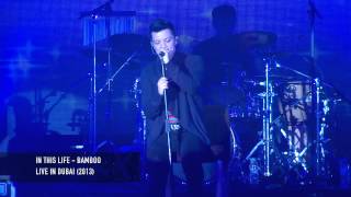 In This Life  Bamboo Live In Dubai 2013 [upl. by Arlen]